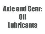 Axle and Gear Oils and Lubricants